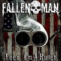 Feed Em a Bullet